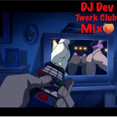 DJ DEV Twerk Club Mix