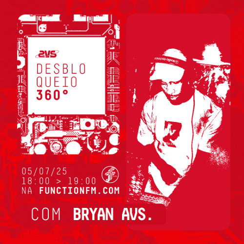 Bryan AVS | Desbloqueio 360° @FunctionFM 05.07.2025