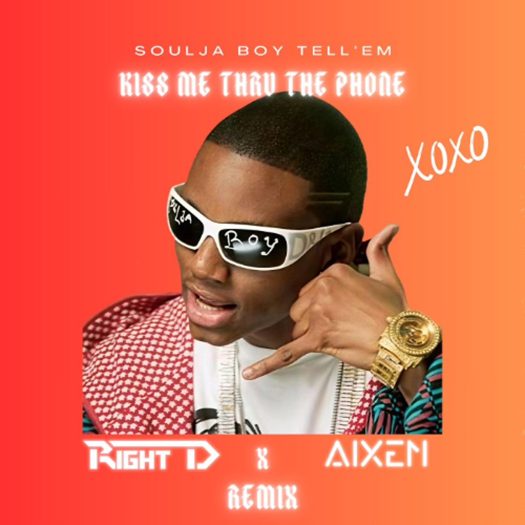 Stream Soulja Boy Tell 'Em - KIss Me Thru The Phone ft. Sammie