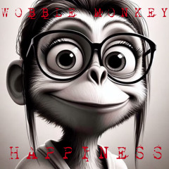 HAPPINESS - WOBBLE MONKEY