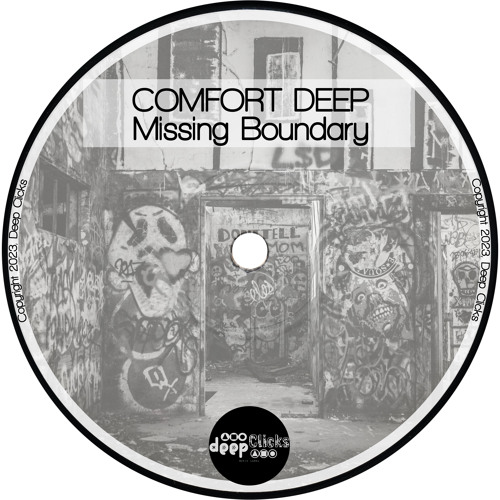 Comfort Deep - Missing Boundary [Deep Clicks]