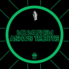 Asha's Tribute Ft Mr Mayhem