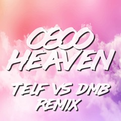 TELF VS DMB - 0800 Heaven Remix