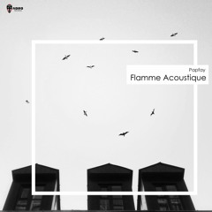 Papfay - Flamme Acoustique