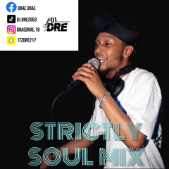 STRICTLY SOUL MIX 2025 🎙️ [DJ DRE]