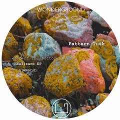 Premiere : Pattern Tusk - Top 0f The Bottom (WNG010)