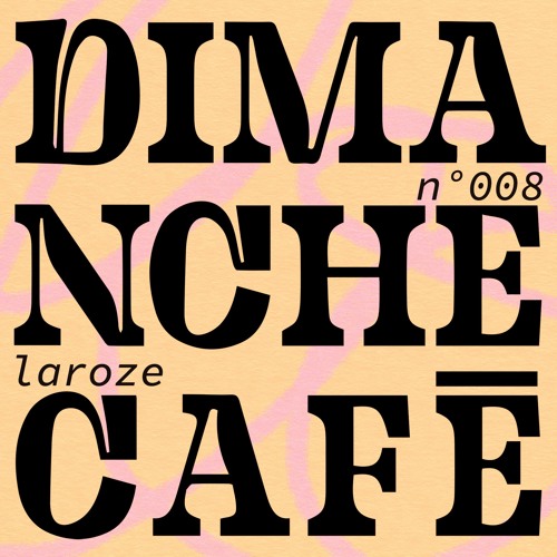 AMPLITUDES invite Laroze - Dimanche Café N°008