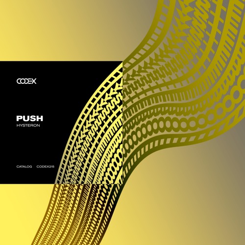 CODEX215: Push - Hysteron