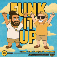 Tollef - Funk It Up (feat. Moonshine)