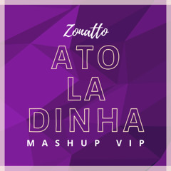 ATOLADINHA (ZONATTO MASHUP VIP)