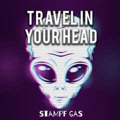 STAMPF GAS - Travel In Your Head
