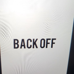 Back Off