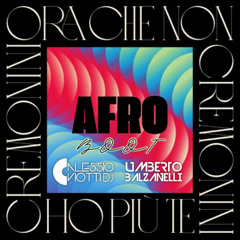 Ora che non ho più te (Alessio Viotti & Umberto Balzanelli Afro Boot) FILTER COPYRIGHT