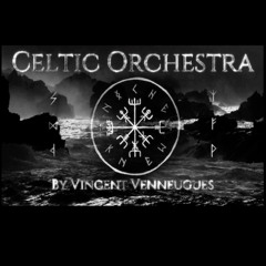 Celtic Orchestra Music by Vincent Venneuguès