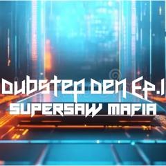 Dubstep Den Ep. 1 (dedicated To My Friend Crae)