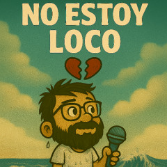 NO ESTOY LOCO NIPOD FT (BLUES ROOTS)
