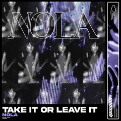 Nola - Handle This (Take It Or Leave It EP)