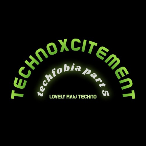 Technofobia Part 5