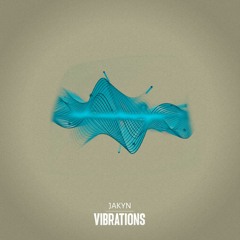 Jakyn - Vibrations (Original Mix)