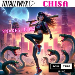 Snakes in LA Feat Chisa *OUT NOW*