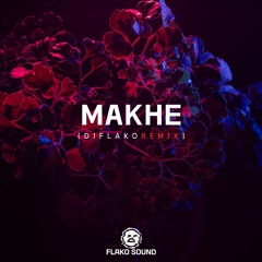 DJ FLAKO - Makhe (Remix)