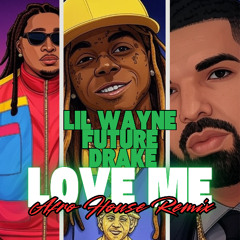 Lil Wayne ft Drake, Future - Love Me (STAYV Afro House Remix)