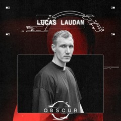 OBSCUR | Sessions Lucas Laudan