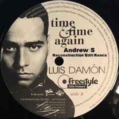Luis Damon Time And Time Again Andrew S Reconstruction Edit Remix