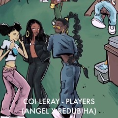 Coi Leray - Players (Angel X ReDub Ha)