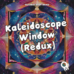 Kaleidoscope Window Redux