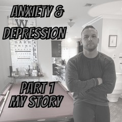 Anxiety and Depression Series , Part 1