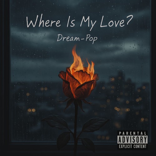 Where Is My Love?