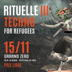 DJ SET RITUELLE III TECHNO FOR REFUGEES