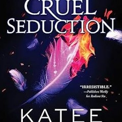 [DOWNLOAD] PDF Cruel Seduction (Dark Olympus Book 5)