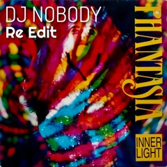 INNERLIGHT - Phantasia (91's Dj Nobody Retro Re Edit)