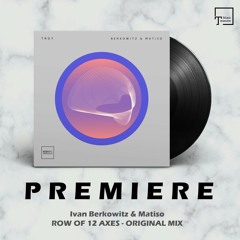 PREMIERE: Ivan Berkowitz & Matiso - Row Of 12 Axes (Original Mix) [ICONYC NOIR]