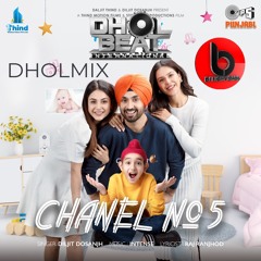 Dbi Remix - Chanel NO 5 | Diljit | Dj Light Bass Mix