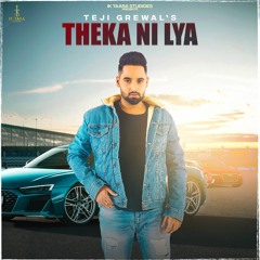 Theke Ni Lya By Teji Grewal featuring Manpreet Kaur | Coin Digital | New Punjabi Songs 2021