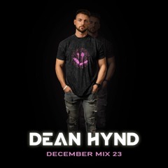 Dean Hynd - December '23 Mix