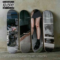 Never Loose the Vision (@prodA1dn, @prod.zae)