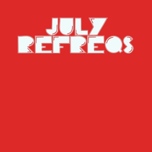 July 23 Refreqs