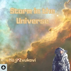Storm in the Universe