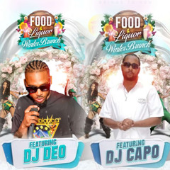 DJ CAPO & DJ DEO LIVE @FOOD & LIQUOR BRUNCH OG'S VS YOUNG G'S | WHO OWNS THE DANCE FLOOR?