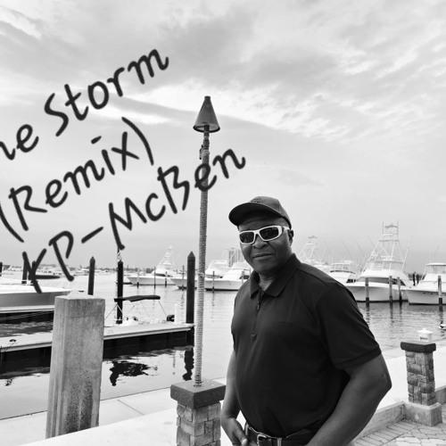 The Storm (Re-Mix) ...by: KP-McBen...