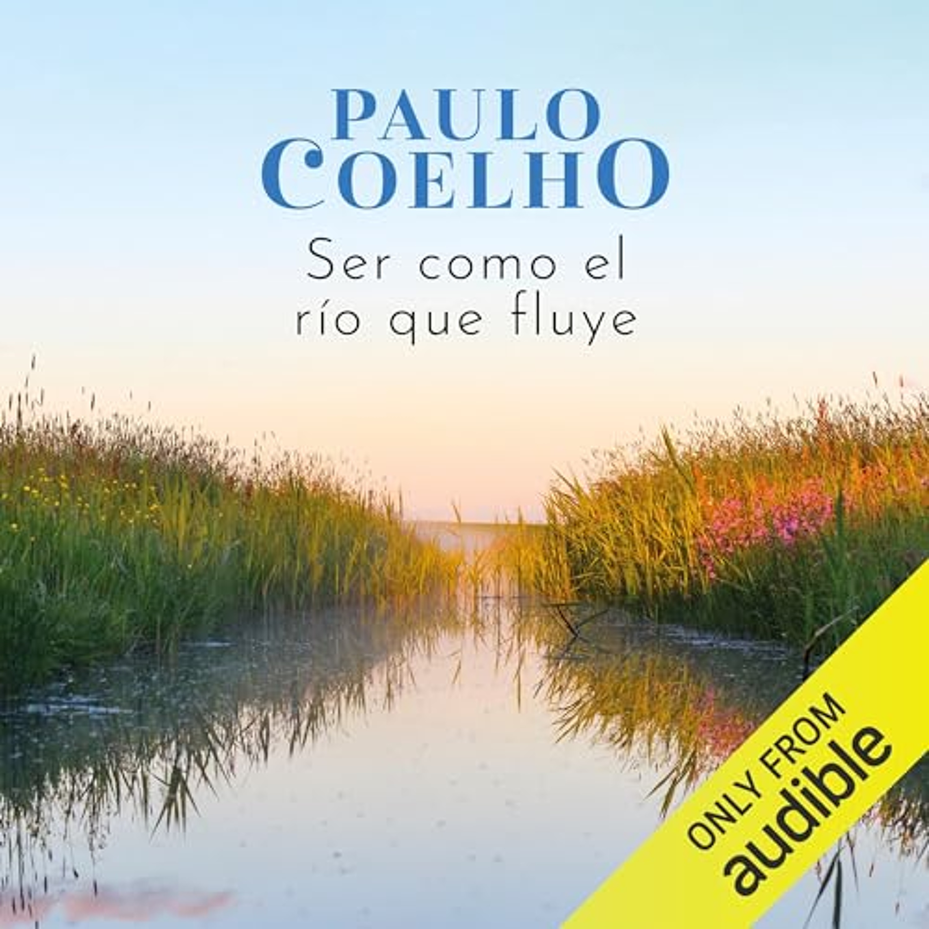 Ser como el río que fluye [Like the Flowing River] (Audiolibro) | Prueba Gratis