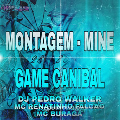 MONTEGEM - MINE GAME CANIBAL (feat. Dj Pedro Walker)
