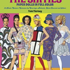 Read ebook [PDF] Great Fashion Designs of the Sixties Paper Dolls: 32 Haute Couture Costumes by