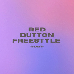 Red Button Freestyle (reprod. by Betrayal)