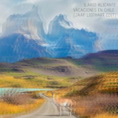 Ilario Alicante - Vacaciones En Chile (Jaap Ligthart Edit)
