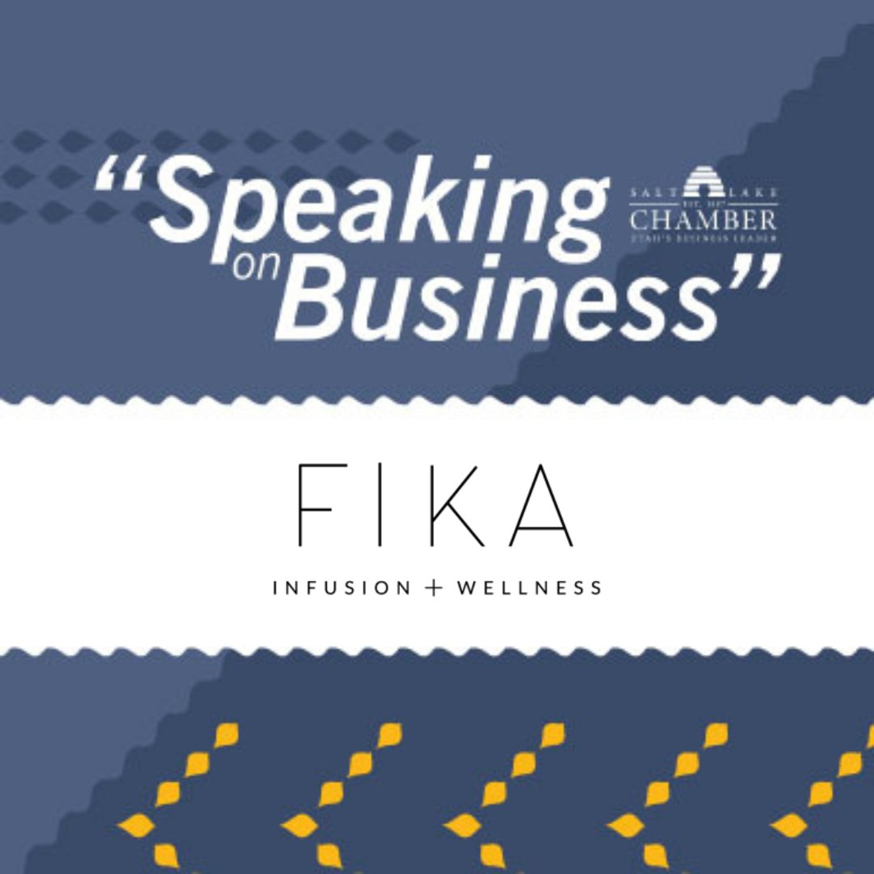 Speaking on Business: FIKA Infusion + Wellness episode artwork